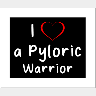 I Love A Pyloric Warrior Pyloric Stenosis Awareness Posters and Art